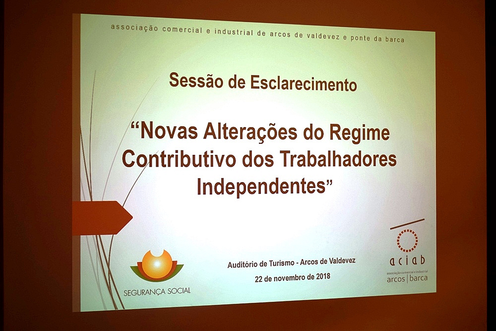 Sessão de Esclarecimento “Novas Alterações do Regime Contributivo dos Trabalhadores Independentes” 22 de novembro de 2018